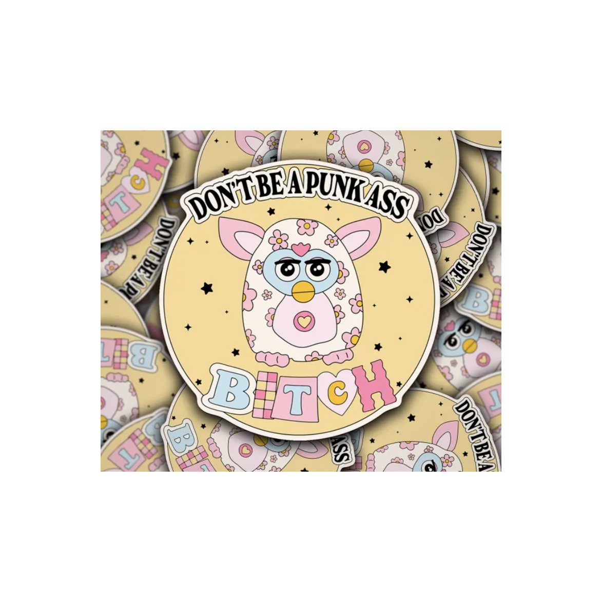 Don't be a Punk Ass B sticker