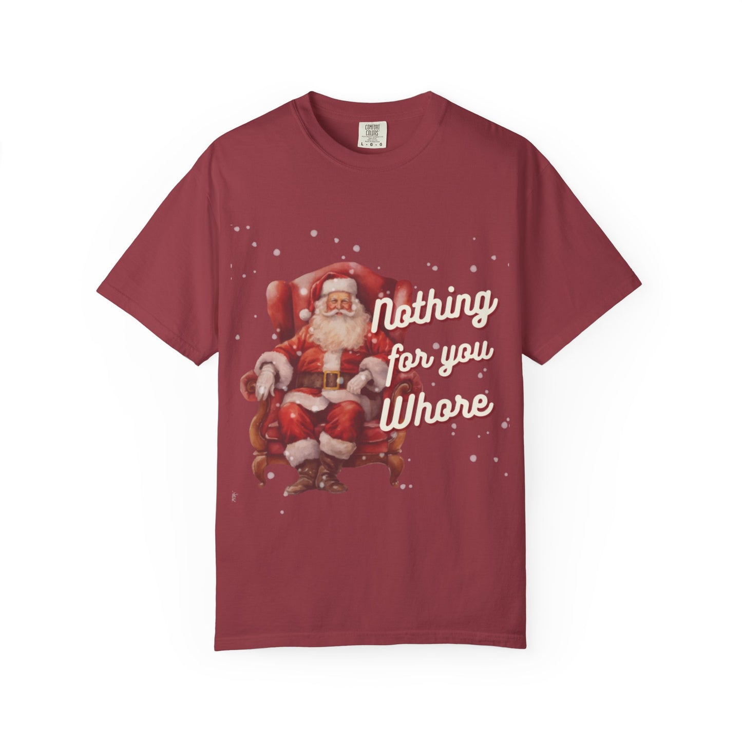 Humorous Christmas T-Shirt: 'Nothing for You Whore' Design
