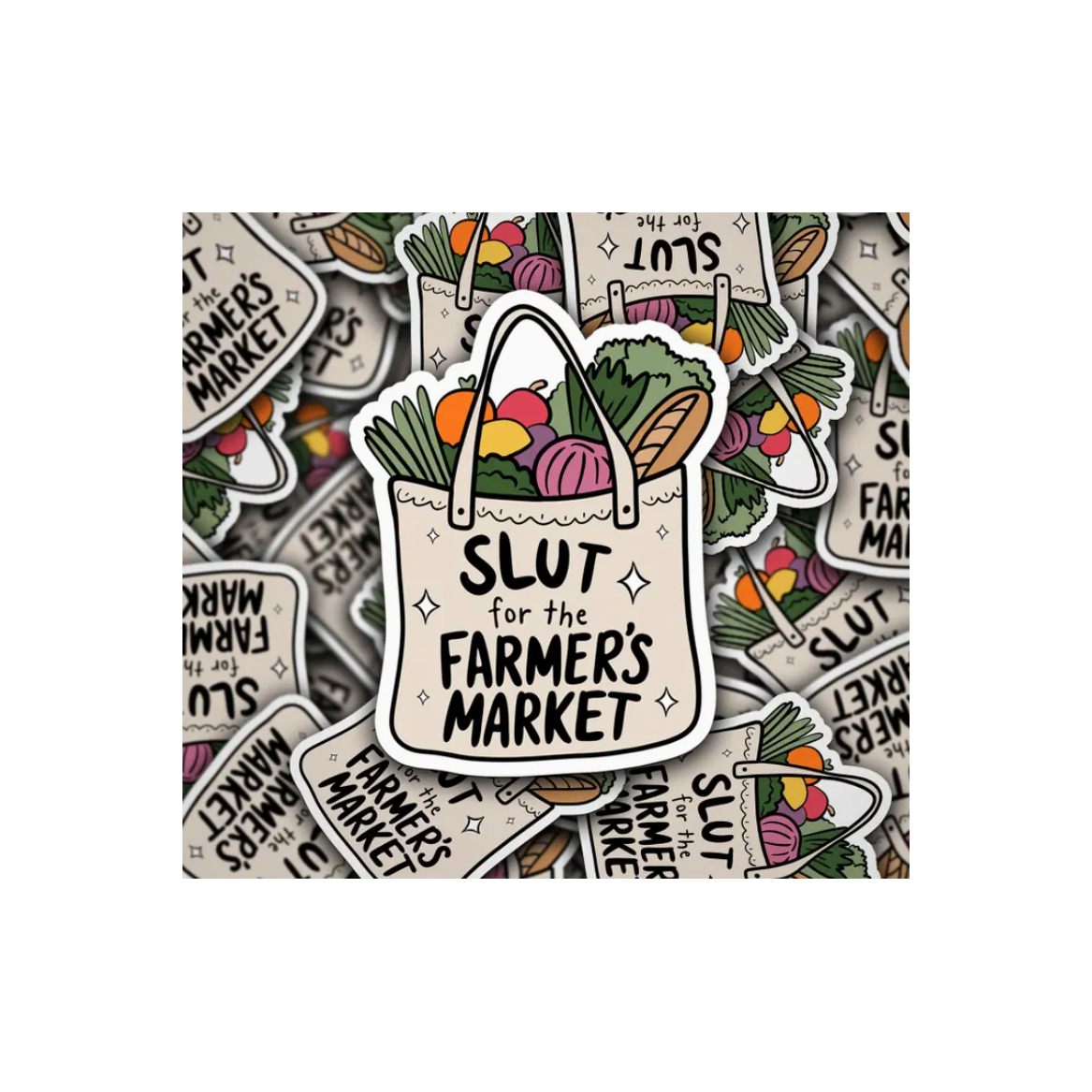 Slut for the farmers market sticker